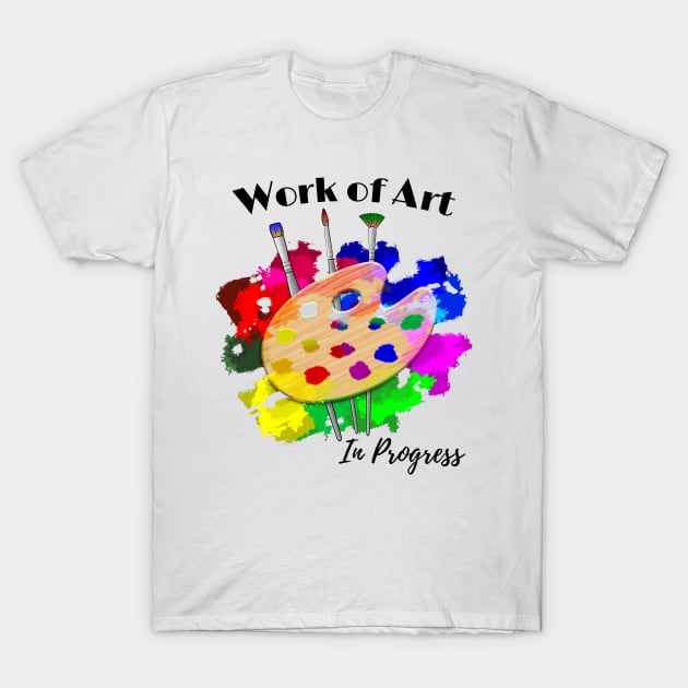 Work Of Art T-Shirt by macdonaldcreativestudios
